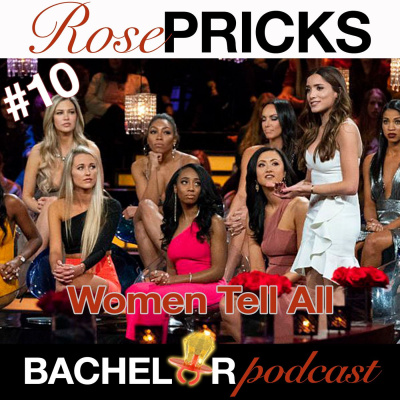 Rose Pricks: A Bachelor Roast