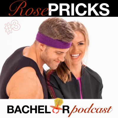 Rose Pricks: A Bachelor Roast
