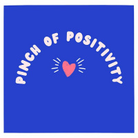 Pinch of Positivity - Episode 39 - May 9, 2022