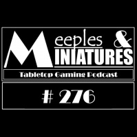 Meeples  Miniatures - Episode 276 - Gangs of Mortal Barons