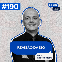 #190 - ISO 9001: como se preparar para a revisão?