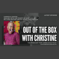 CHERON K GRIFFIN: HEALING OUR WORLD WITH LOVE AND WHY NO LIVES MATTER UNLESS BLACK LIVES MATTER #blm #podcast
