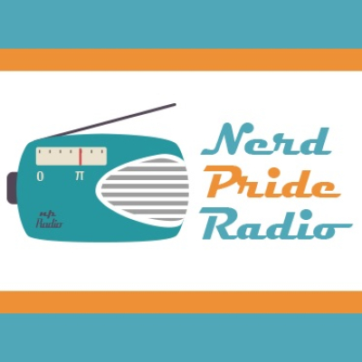 Podcasts Nerd Pride Radio