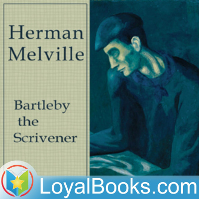 Bartleby, The Scrivener By Herman Melville