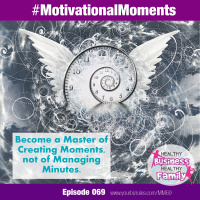 How To Turn Minutes Into Moments