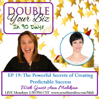 The Powerful Secrets of Creating Predictable Business Success