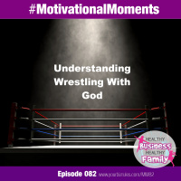 Understanding Wrestling With God