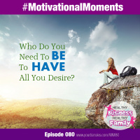 Who Do You Need To Be?