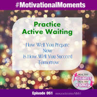 Practice Active Waiting In Your Business