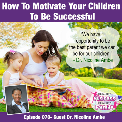 Healthy Business Healthy Family Show With Leslie Hassler