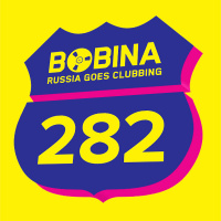 Bobina - Russia Goes Clubbing #282 (05.03.14)