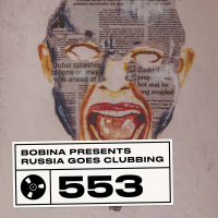 Bobina – Nr. 553 Russia Goes Clubbing #553