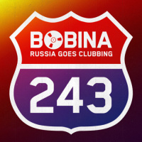 Bobina - Russia Goes Clubbing #243 (05.06.13)