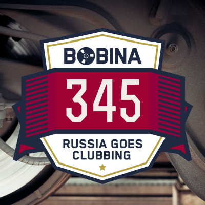 Bobina: Russia Goes Clubbing