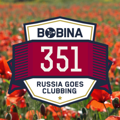 Bobina: Russia Goes Clubbing