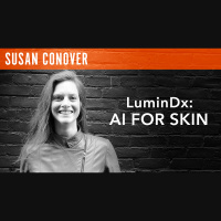 Susan Conover, Consultant  Founder - “LuminDX – AI for Skin”