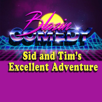 Blazin Comedy Ep 14 sid and tims excellent adventure