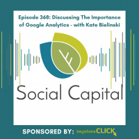 368: Discussing The Importance of Google Analytics - with Kate Bielinski