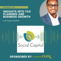 389: Insights into Tax Planning and Business Growth- with Eugene Marshall