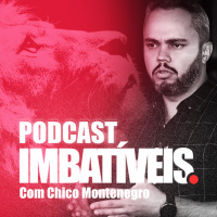 Imbatíveis #019 - 85% DOS SEUS MEDOS JAMAIS IRÃO ACONTECER