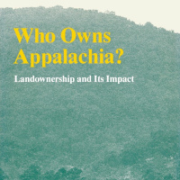 Who Owns Appalachia, Then and Now?