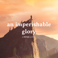 An Imperishable Glory