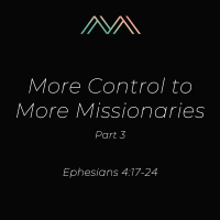More Control to More Missionaries, Part 3
