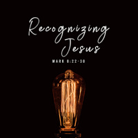 Recognizing Jesus