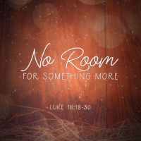 No Room for Something More