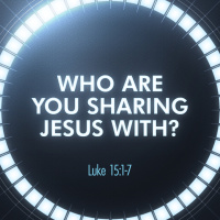 Who Are You Sharing Jesus With?