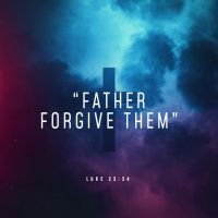 Father Forgive Them