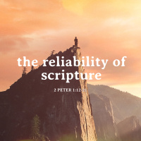 The Reliability of Scripture