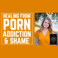 ADV #486: Healing from Porn Addiction and Shame
