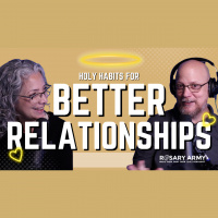ADV #477: Holy Habits for Better Relationships