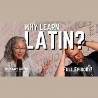 ADV #467: Why Learn Latin?