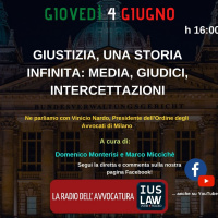 GIUSTIZIA, UNA STORIA INFINITA: MEDIA, GIUDICI, INTERCETTAZIONI - Speciale IusLaw