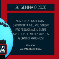 BREAKING NEWS – AGGREDITA E SPINTONATA NEL MIO STUDIO MENTRE SVOLGEVO LA MIA PROFESSIONE, 15 GIORNI DI PROGNOSI – AVV. MARIANGELA DI BIASE