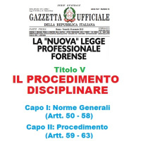La Legge Professionale Forense alla RADIO - Titolo V: IL PROCEDIMENTO DISCIPLINARE (Capo I e Capo II)