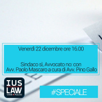 Sindaco Sì, Avvocato No - Venerdì 22 DICEMBRE 2017 - ore 16.00 #Speciale