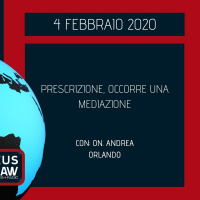 BREAKING NEWS – PRESCRIZIONE, OCCORRE UNA MEDIAZIONE – ON. ANDREA ORLANDO