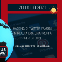 BREAKING NEWS – HACKING DI TWITTER FAMOSI, IN REALTÀ ERA UNA TRUFFA PER BITCOIN – AVV. MARCO TULLIO GIORDANO