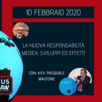 BREAKING NEWS – LA NUOVA RESPONSABILITÀ MEDICA, SVILUPPI ED EFFETTI – AVV. PASQUALE MAUTONE