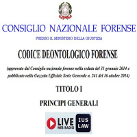 Il CODICE DEONTOLOGICO forense alla RADIO - Titolo I (Principi Generali), Artt. 1 - 22
