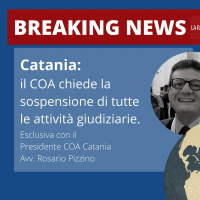BREAKING NEWS | COA Catania chiede la sospensione delle attività giudiziarie.