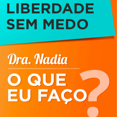 Podcast Dra. Nadia Bossa