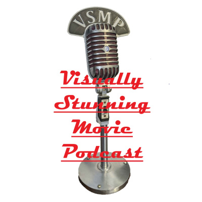Visually Stunning Movie Podcast