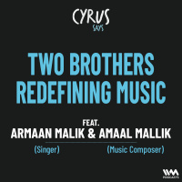 Armaan  Amaal Mallik: Music Journeys, 90s Nostalgia, Ed Sheeran Collab  New Track Tera Main Intezaar