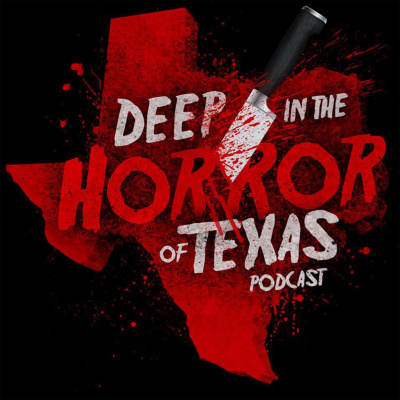 Deep In The Horror Of Texas
