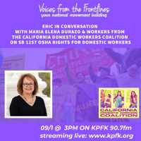 Voices Radio: Maria Elena Durazo on SB 1257- OSHA Rights for Domestic Workers