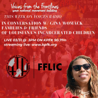 Voices Radio: Gina Womack Families and Friends of Louisianas Incarcerated Children
